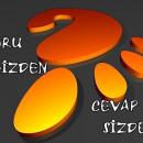 Soru Bizden Cevap Sizden: